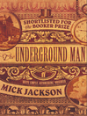 The Underground Man (eBook)